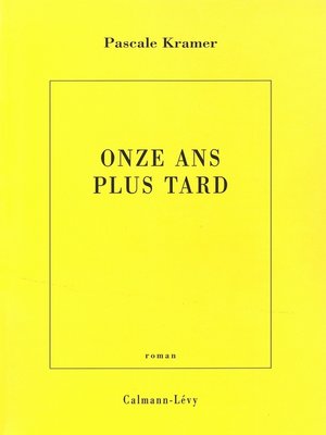 cover image of Onze ans plus tard